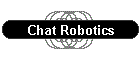 Chat Robotics